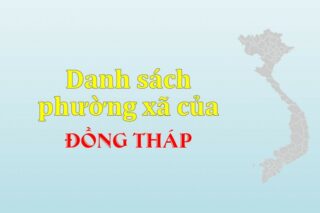 Mã xã phường Đồng Tháp. Danh sách phường xã Đồng Tháp (update 2024)