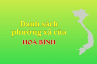 Mã xã phường Hoà Bình. Danh sách phường xã Hoà Bình (update 2024)