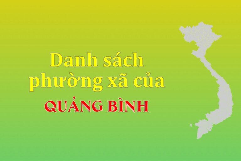 Danh sách phường xã Quảng Bình (update 2022)