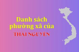 Mã xã phường Thái Nguyên. Danh sách phường xã Thái Nguyên (update 2024)