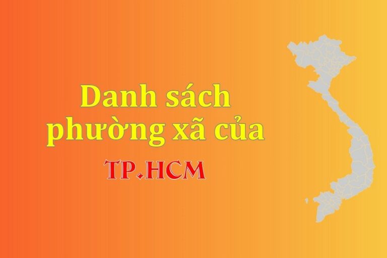 Danh sách phường xã TP Hồ Chí Minh (update 2022)