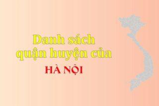 Danh sách các quận nội thành Hà Nội (update 2024)