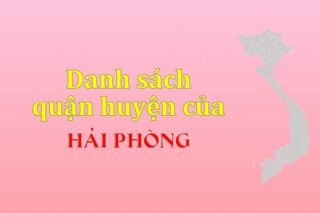 Danh sách các quận tại Hải Phòng (update 2024)